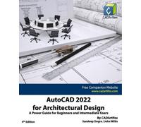 Sandeep Dogra Cadartifex John Wil AutoCAD 2022 for Architectural Des (Tascabile)