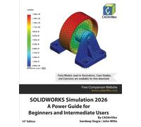 Sandeep Dogra J SOLIDWORKS Simulation 2026: A Power Guide for Beginn (Tascabile)