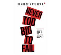 Sandeep Hasurkar Never Too Big to Fail (Copertina rigida)