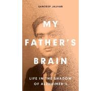 Sandeep Jauhar My Father's Brain (Copertina rigida)