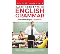 Sandeep Kumar Jain Basic Concepts of English Grammar (Tascabile)