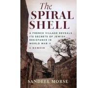 Sandell Morse The Spiral Shell (Copertina rigida)