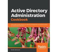 Sander Berkouwer Active Directory Administration Cookbook (Tascabile)