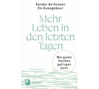 Sander de Hosson Bärbel Mehr Leben in den letzten Tagen: Wie gutes (Tascabile)