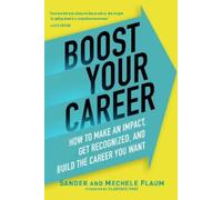 Sander Flaum Mechele Flaum Boost Your Career (Tascabile)
