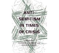 Sander L. Gilman Anti-Semitism in Times of Crisis (Tascabile)