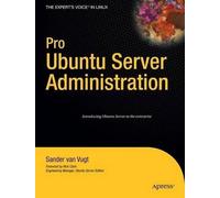 Sander van Vugt Pro Ubuntu Server Administration (Tascabile)