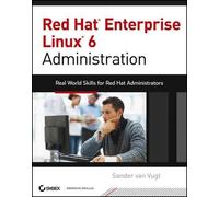 Sander van Vugt Red Hat Enterprise Linux 6 Administration (Tascabile)