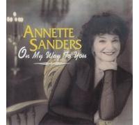Sanders, Annette - On My Way to You