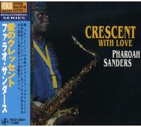 Sanders, Pharoah - Crescent With Love (2 CD)