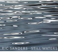 SANDERS, RIC - STILL WATERS