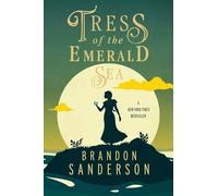 Brandon Sanderson Tress of the Emerald Sea (Tascabile)