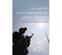 Sandesh Sivakumaran The Law of Non-International Armed Conflict (Tascabile)