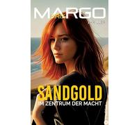 Sandgold: Im Zentrum der Macht: 1