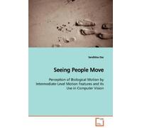 Sandhitsu Das Seeing People Move Perception of Biological Motion by (Tascabile)
