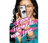 Sandhya Menon From Twinkle, with Love (Copertina rigida)