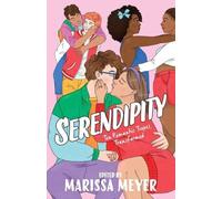 Sandhya Menon Marissa Meyer Julie Murphy Caleb Roehrig S Serendipity (Tascabile)