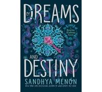Sandhya Menon Of Dreams and Destiny (Tascabile) Rosetta Academy