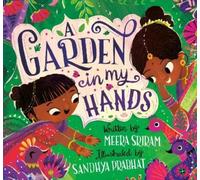 Sandhya Prabhat Meera Sriram A Garden in My Hands (Copertina rigida)