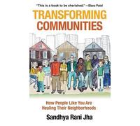 Sandhya Rani Jha Transforming Communities (Tascabile)
