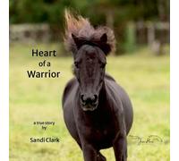 Sandi Clark Heart of a Warrior (Tascabile)