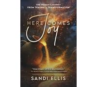Sandi Ellis Here Comes Joy (Tascabile)
