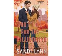 Sandi Lynn Don't Fall For The Billionaire (Tascabile)