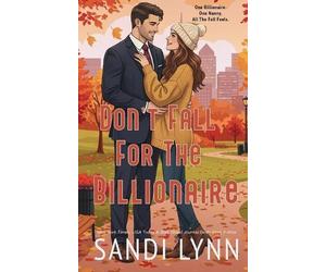 Sandi Lynn Don't Fall For The Billionaire (Tascabile)
