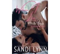 Sandi Lynn When I Lie With You (A Millionaire's Love, #2) (Tascabile)