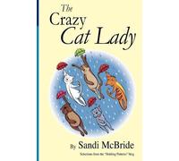 Sandi McBride The Crazy Cat Lady (Tascabile)