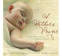 Sandi Patty A Mother's Prayer (CD) Album