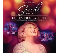 Patty, Sandi - Forever Grateful: Live From Farewell Tour
