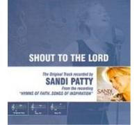 SANDI PATTY-SHOUT TO THE LORD (CD)