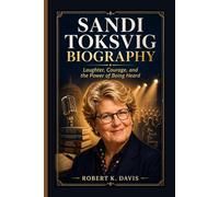SANDI TOKSVIG BIOGRAPHY: Laughter, Courage, and the Power of Being Heard