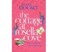 Sandie Docker The Cottage at Rosella Cove (Tascabile)