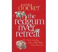 Sandie Docker The Redgum River Retreat (Tascabile)