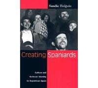 Sandie Holguin (Assistant Professor of History, Univ Creating Spania (Tascabile)