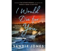 Sandie Jones I Would Die for You (Copertina rigida)