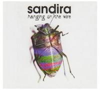 SANDIRA - HANGING IN THE WIRE -MCD-