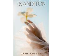 Sanditon. An Unfinished Novel