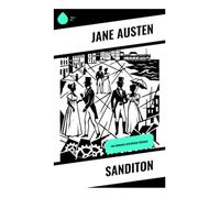 Sanditon: Satire balnéaire de la Régence, entre mariage, fortune et spéculation sociale