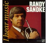 Sandke, Randy - I Hear Music
