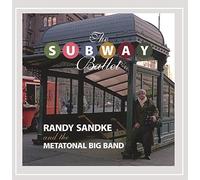 Sandke, Randy & The Metatonal Big Band - Subway Ballet