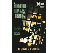 SANDMAN MYSTERY THEATRE VOL.7: LA STREGA E IL CANNONE