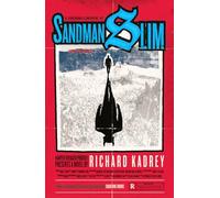 Sandman Slim (1) Sandman Slim: Escaped from Hell, Barred from Heaven, Guess that only leaves L.A.: Book 1