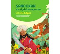 Sandokan e le Tigri di Mompracem di Emilio Salgari. Ediz. a colori-Mezzavilla, S
