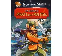 Sandokan. I pirati della Malesia. Ediz. a colori - Stilton Geronimo