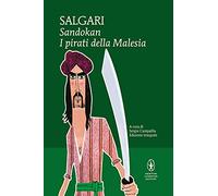 Sandokan. I pirati della Malesia. Ediz. integrale