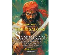 Sandokan: Le tigri di Mompracem-Le due tigri-Sandokan alla riscossa. Ediz. integrale