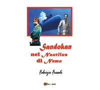 Sandokan nel Nautilus di Nemo di Fabrizio Frosali, 2017, Youcanprint